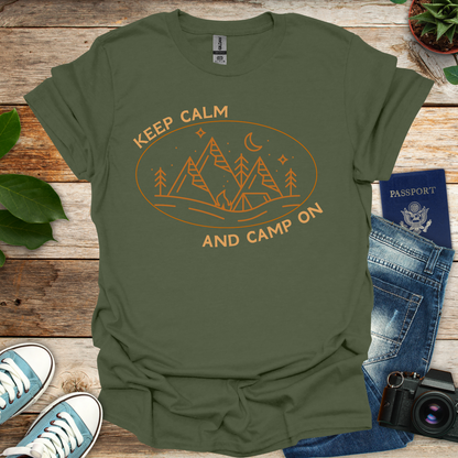 Keep Calm And Camp On T-Shirt