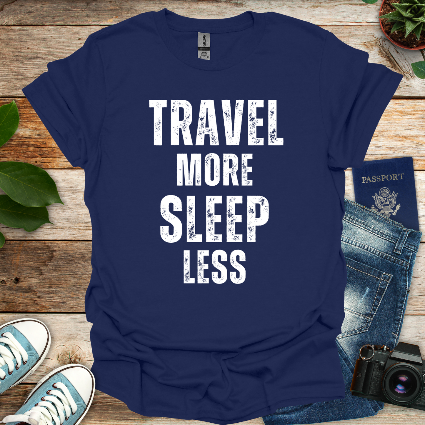 Travel More Sleep Less T-Shirt